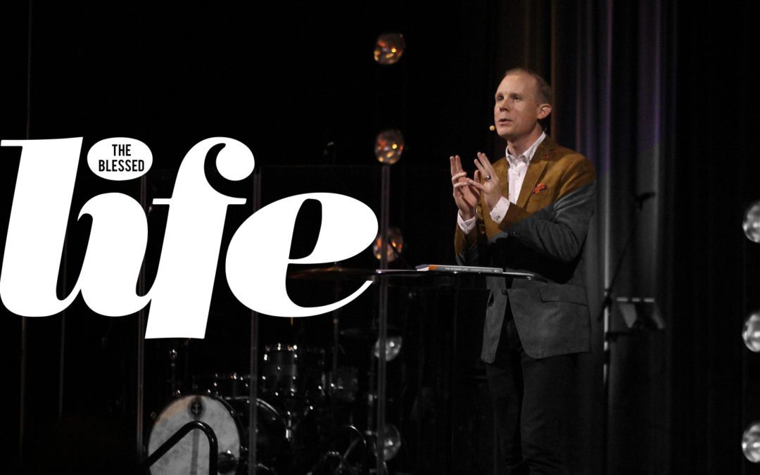 The Blessed Life: Part 5