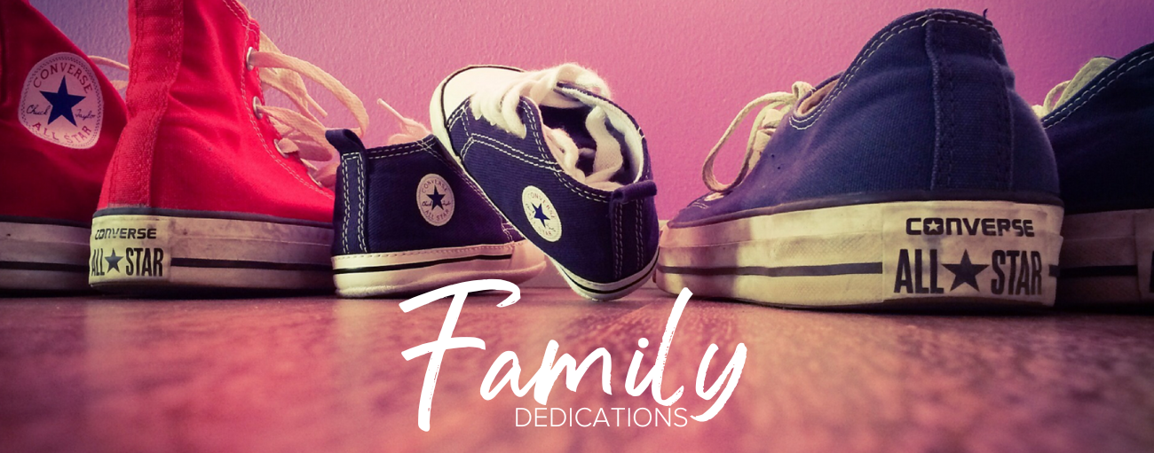 Family Dedications