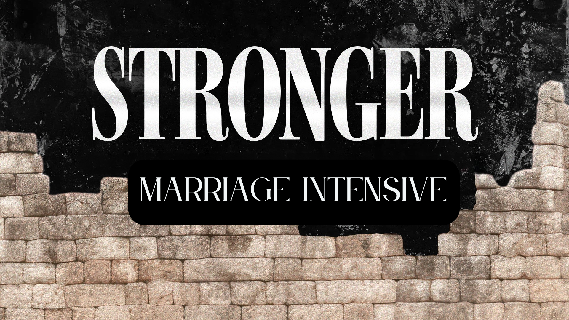 Stronger: Marriage Intensive